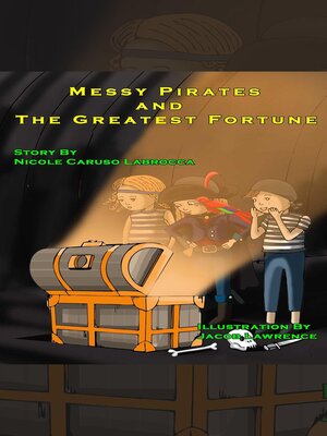 cover image of The Messy Pirates and the Greatest Fortune